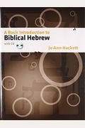 A Basic Introduction to Biblical Hebrew: With CD [With CDROM]