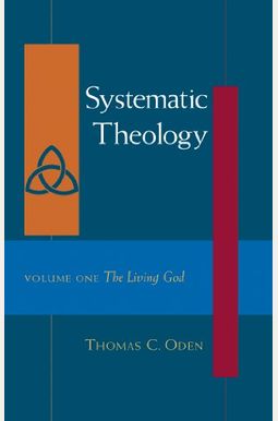 Buy Systematic Theology Book By: Thomas C Oden