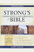 Strong's Exhaustive Concordance Of The Bible