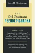 The Old Testament Pseudepigrapha, Volume 1: Apocalyptic Literature And Testaments