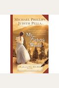 My Father's World (The Journals Of Corrie Belle Hollister #1)
