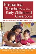 Preparing Teachers For The Early Childhood Classroom: Proven Models And Key Principles
