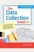 The Data Collection Toolkit: Everything You Need to Organize, Manage, and Monitor Classroom Data