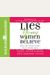 Lies Young Women Believe: And The Truth That Sets Them Free