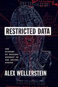 Restricted Data: The History of Nuclear Secrecy in the United States