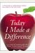 Today I Made A Difference: A Collection Of Inspirational Stories From America's Top Educators