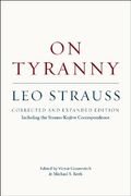 On Tyranny: Corrected And Expanded Edition, Including The Strauss-KojèVe Correspondence