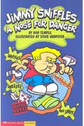 A Nose For Danger: Jimmy Sniffles