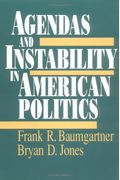Agendas And Instability In American Politics
