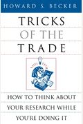 Tricks Of The Trade: How To Think About Your Research While You're Doing It