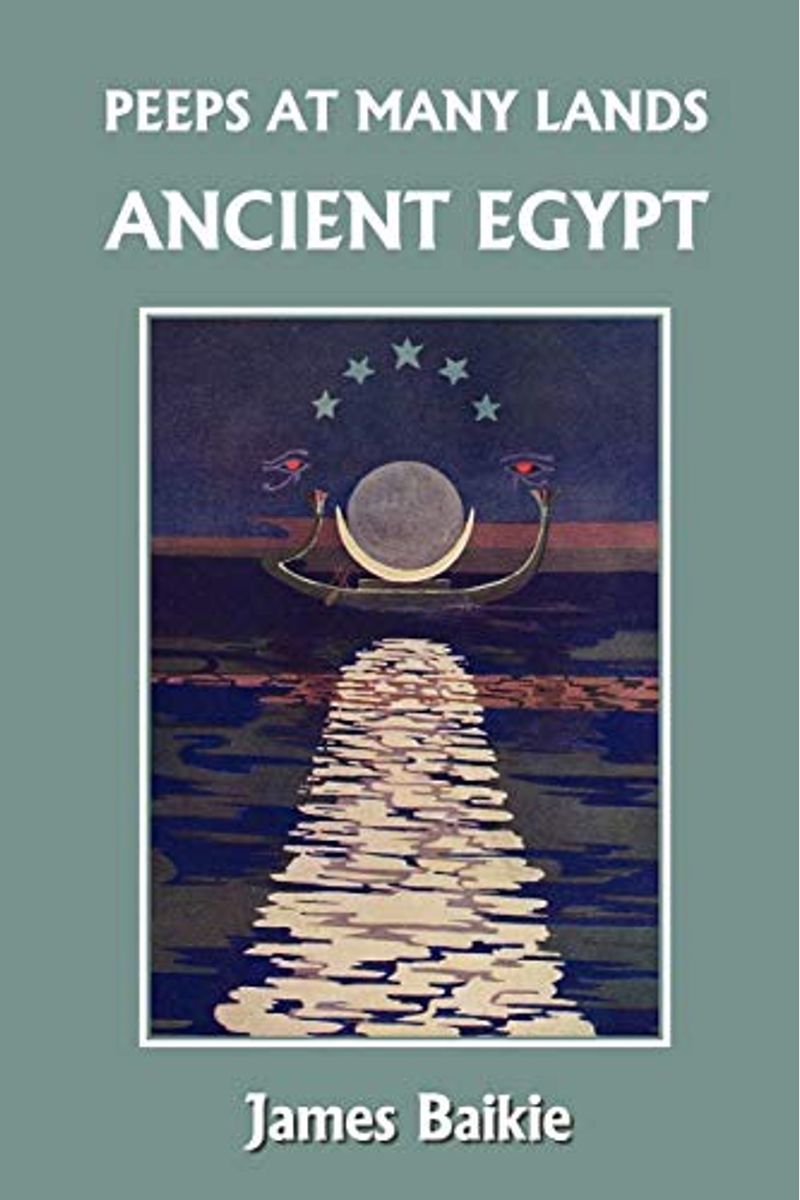 Peeps At Many Lands: Ancient Egypt (Yesterday's Classics)