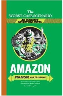 Amazon: You Decide How To Survive! Amazon: You Decide How To Survive!