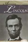 Abraham Lincoln: 16th U.s. President: 16th U.s. President