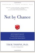 Not By Chance: How Parents Boost Their Teen's Success In And After Treatment