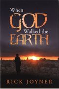 When God Walked The Earth