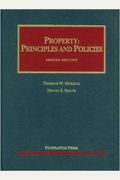 Merrill And Smith's Property: Principles And Policies, 2d