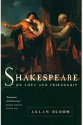 Shakespeare on Love and Friendship