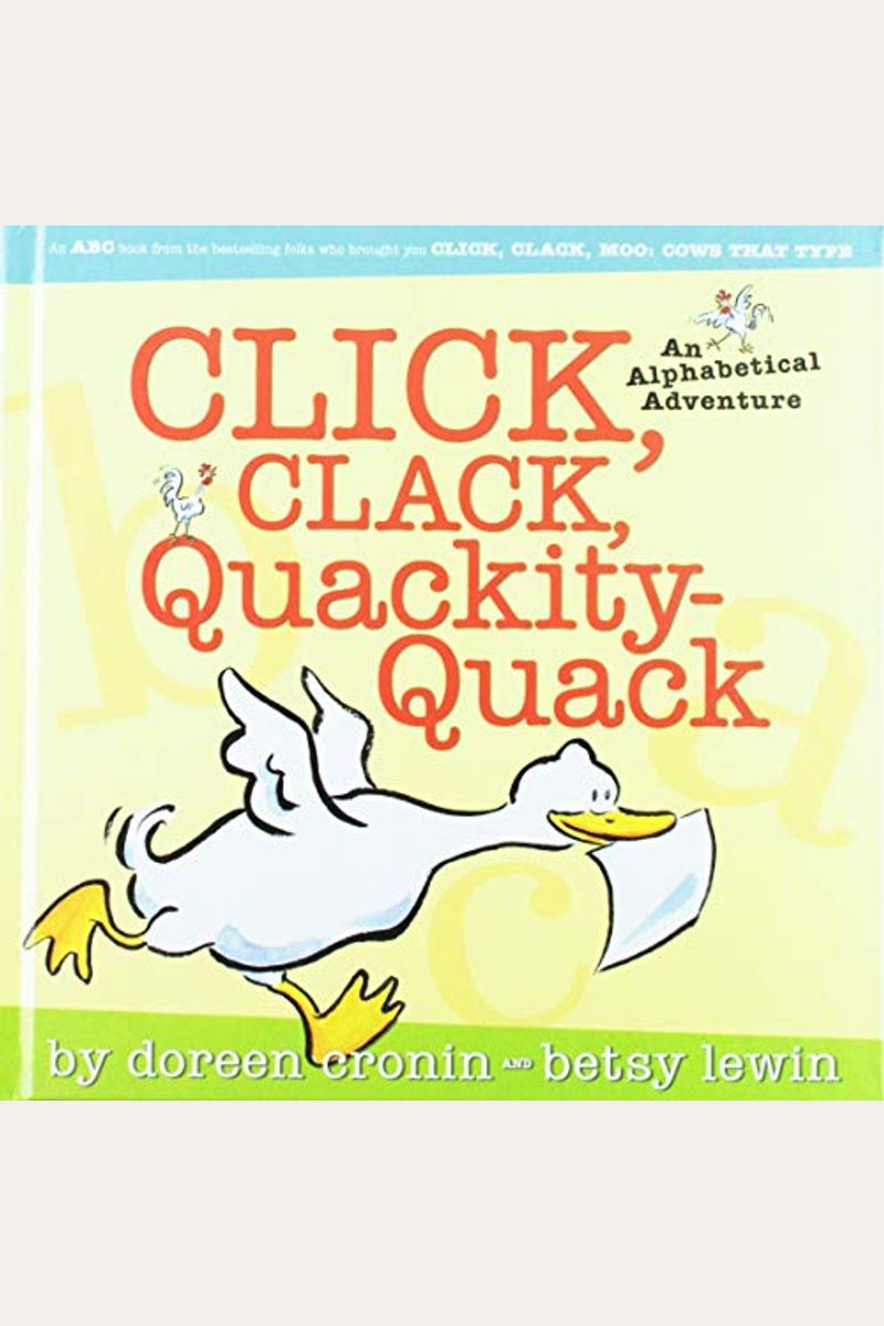 Click, Clack, Quackity-Quack: An Alphabetical Adventure (Doreen Cronin Picture Books)