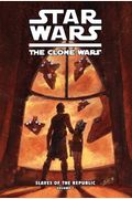 Clone Wars: Slaves Of The Republic Vol. 1: Mystery Of Kiros