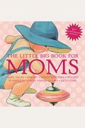 The Little Big Book For Moms