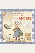 The Little Big Cookbook For Moms