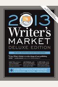 2013 Writer's Market, Deluxe Edition, 13th Annual Edition