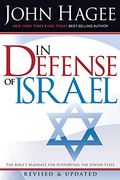 In Defense of Israel, Revised: The Bible's Mandate for Supporting the Jewish State (Revised)