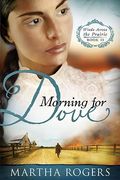 Morning For Dove, 2: Winds Across The Prairie, Book Two