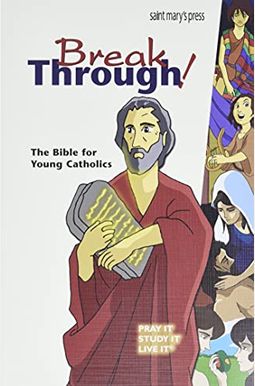 Breakthrough!: The Bible For Young Catholics Breakthrough!: The Bible For Young Catholics