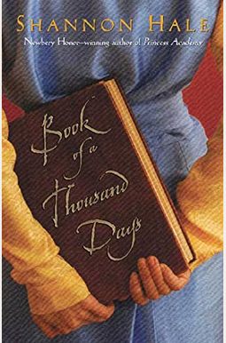 Book Of A Thousand Days Book Of A Thousand Days