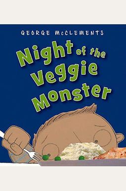 Night Of The Veggie Monster Night Of The Veggie Monster