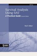 Survival Analysis Using Sas: A Practical Guide, Second Edition