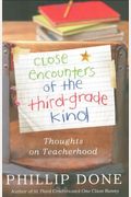 Close Encounters of the Third-Grade Kind: Thoughts on Teacherhood