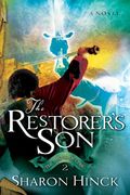 The Restorer's Son (The Sword Of Lyric, Book 2)