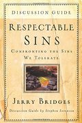 Respectable Sins Discussion Guide: Confronting The Sins We Tolerate