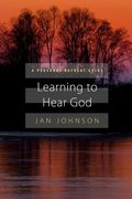 Learning To Hear God: A Personal Retreat Guide