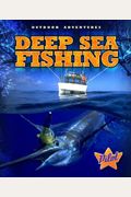 Deep Sea Fishing (Outdoor Adventures)