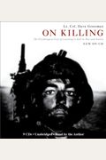 On Killing: The Psychological Cost Of Learning To Kill In War And Society [With Earbuds]