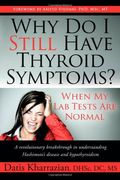 Why Do I Still Have Thyroid Symptoms?: When My Lab Tests Are Normal