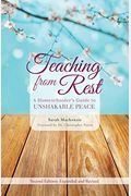 Teaching from Rest: A Homeschooler's Guide to Unshakable Peace