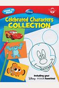 Learn to Draw Disney Celebrated Characters Collection: Including Your Disney*pixar Favorites!