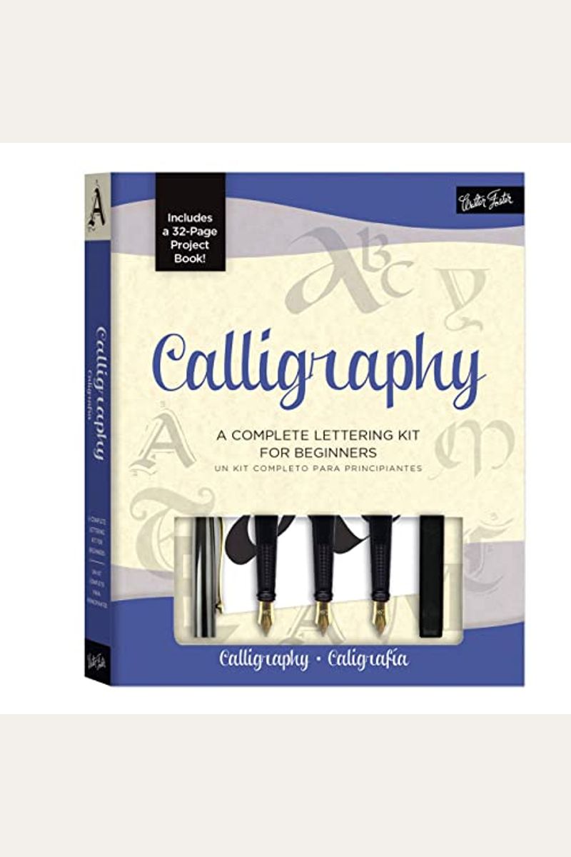 Calligraphy: Project Book For Beginners [With 3 Nibs, 10 Ink Cartridges And 3 Felt-Tip Calligraphy Pens And Calligraphy Paper]