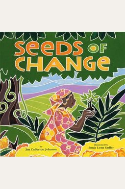 Seeds Of Change: Planting A Path To Peace Seeds Of Change: Planting A Path To Peace