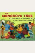 The Mangrove Tree: Planting Trees To Feed Families