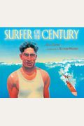 Surfer Of The Century: The Life Of Duke Kahanamoku