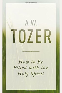 How To Be Filled With The Holy Spirit How To Be Filled With The Holy Spirit