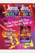 Jump, Jive, And Jumble: Can You Swing With These Jumble Puzzles, Daddy-O?