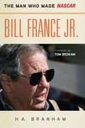 Bill France Jr.: The Man Who Made NASCAR