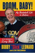 Boom, Baby!: My Basketball Life In Indiana