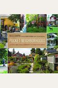 Pocket Neighborhoods: Creating Small-Scale Community In A Large-Scale World